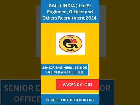 GAIL Ltd SENIOR ENGINNER, SENIOR OFFICER AND OFFICER Notification 2024 | Latest Government Jobs 2024