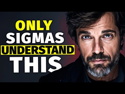 5 Harsh Realities ONLY Sigma Males Understand