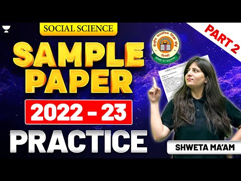 Sample Paper Practice 2022-23 🔥| Social Science - Class 10 | Part-2 | By Shweta Ma'am