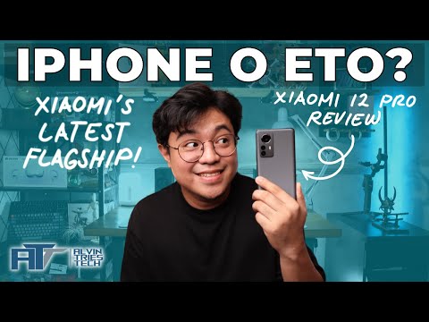 MAS MAGANDA SA IPHONE? - Xiaomi 12 Pro Review