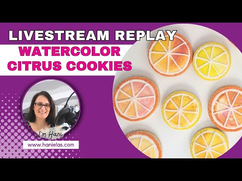 Watercolor Citrus Cookies - Live Cookie Decorating |Episode 217|