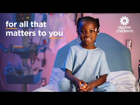 For All That Matters to You | Dayton Children's Hospital Commercial