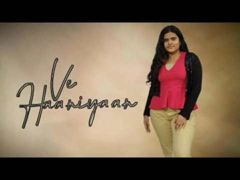 Ve Haaniyaan | Dance |  #dance #vehaaniyaan #viral #youtubevideos #dancevideo #trending