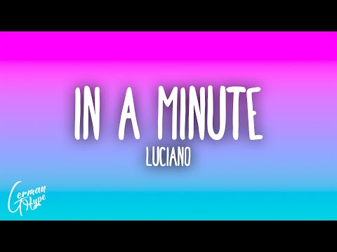 Luciano - In a minute