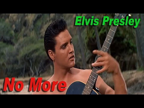 No More - Elvis Presley(영화 Blue Hawaii 중에서)