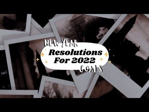 25 New Year's Resolutions For 2022 (small goals)