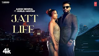 Jatt Di Life (Official Video) | Aarsh Benipal, Gurlej Akhtar, Gur Sidhu  | Latest Punjabi Songs 2023