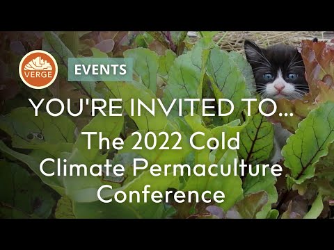 You're Invited to The 2022 Cold Climate Permaculture Conference!