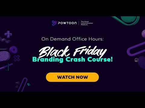 Black Friday Branding Crash Course | Powtoon Office Hours