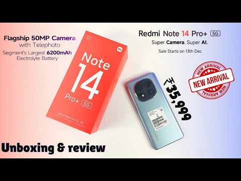 Redmi Note 14 Pro+ Indian Retail Unit Unboxing & First Look ⚡ 2.5X Telephoto, IP68 & More