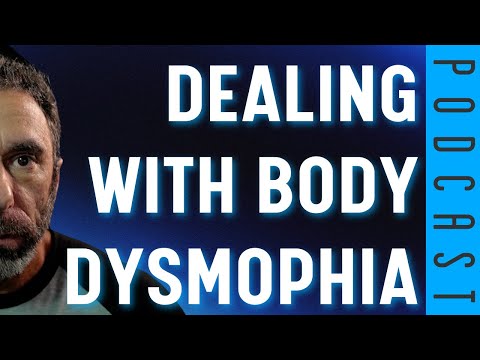 Coping With Body Dysmorphia