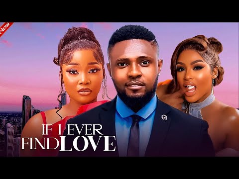 WHEN I FINALLY FOUND LOVE  - MAURICE SAM, SHAZNAY OKAWA, CHINONSO ARUBAYI NIGERIAN MOVIE