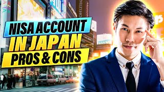 Pros and Cons of Japan's NISA Account