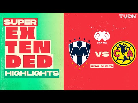 SUPER EXTENDED HIGHLIGHTS | Monterrey 1-1 América | Liga Mx -AP2024 | Final VUELTA | TUDN