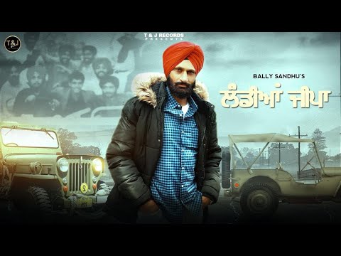 LANDIAN JEEPA (Full song) Bally Sandhu || Dawinder Boparai || Latest Punjabi Songs 2021