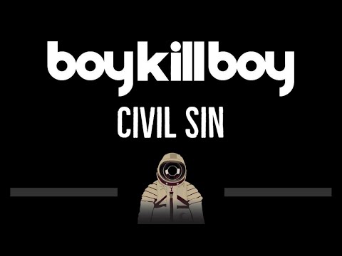 Boy Kill Boy • Civil Sin (CC) 🎤 [Karaoke] [Instrumental Lyrics]