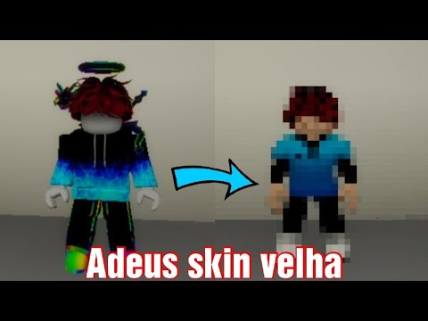 Adeus skin velha...