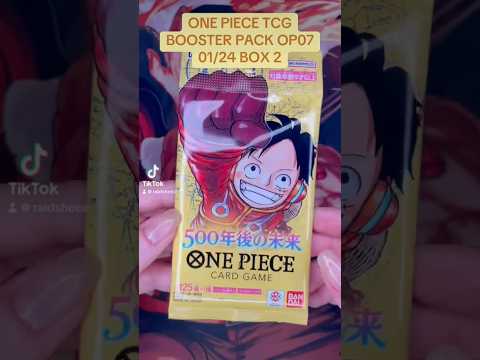 ONE PIECE CARD GAME BOOSTER PACK OP07 01/24 BOX 2 #onepiececardgame #onepiecetcg  #boosterpack #tcg