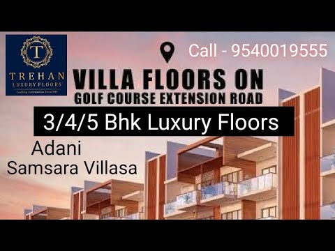 Trehan Luxury Floors | Trehan Luxury Floors Gurgaon | Samsara Villasa | Floors In Gurgaon