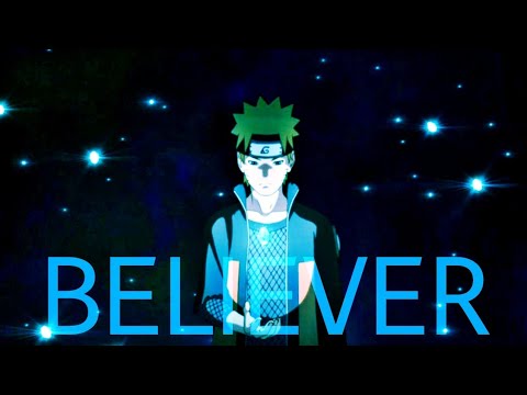 Naruto Believer-「 AMV/EDIT 」