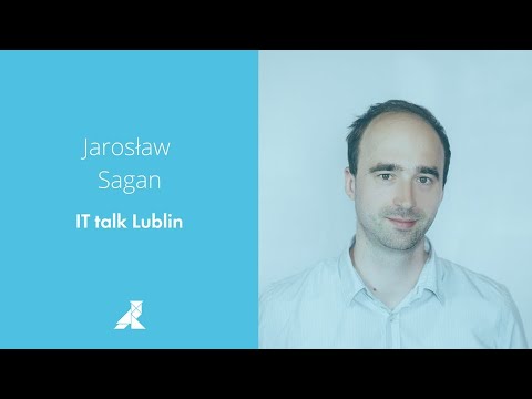 "Jak zacząć przygodę z Machine Learning". Jarosław Sagan, DataArt