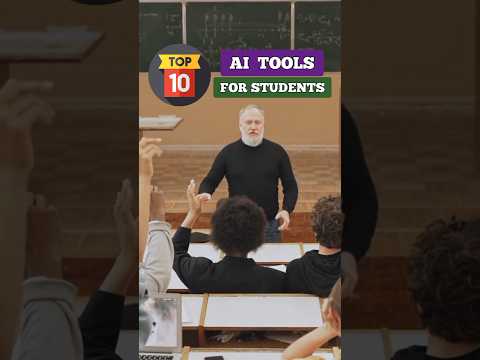 Top 10 AI Tools for Students and Teachers