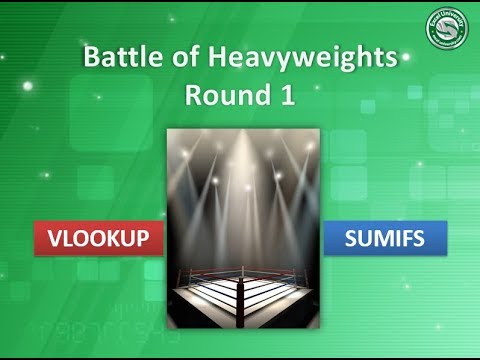 Round 1 - Battle of Heavyweights VLOOKUP vs SUMIFS