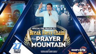 PRAYER MOUNTAIN | 🔴LIVE SPECIAL FIRE PRAYER TO BREAK EVERY CHAIN | 27-12-2024 | ANM