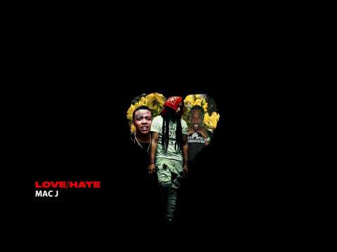 MAC J - LOVE HATE