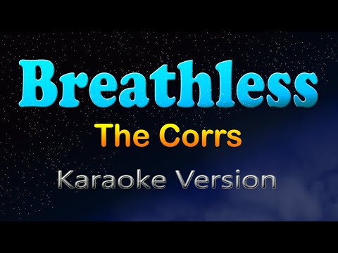 BREATHLESS - The Corrs (Karaoke Version)