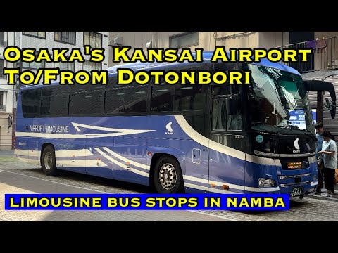 Kansai Airport to Dotonbori in Namba | Limousine Bus at OCAT and Doton Plaza | Osaka, Japan