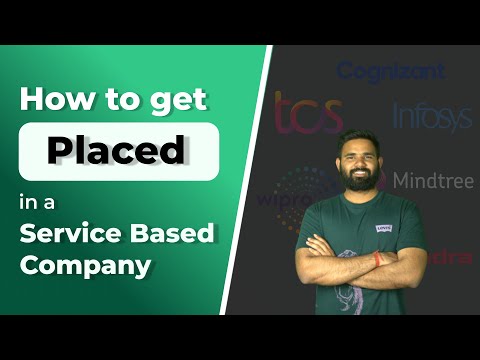 How to get placed in a Service Based Company | Step-by- Step Guide