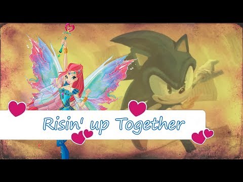 Winx Sonic~ Risin' up Together (Lyrics)