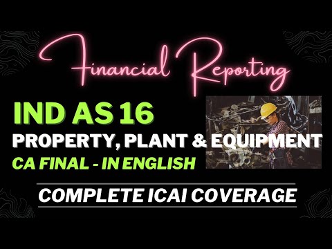 IND AS 16 in ENGLISH - Property, Plant & Equipment (CA FINAL FR)