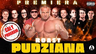 ROAST PUDZIANA - Socha, Piasecka, Szumowski, Rejent, Chałupka, Minkiewicz, Walaszczyk, Popek, Juras