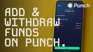 How To Add & Withdraw Funds On Punch