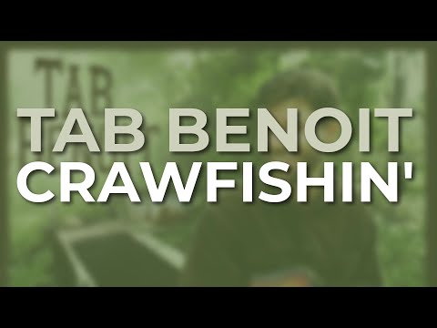 Tab Benoit - Crawfishin' (Official Audio)