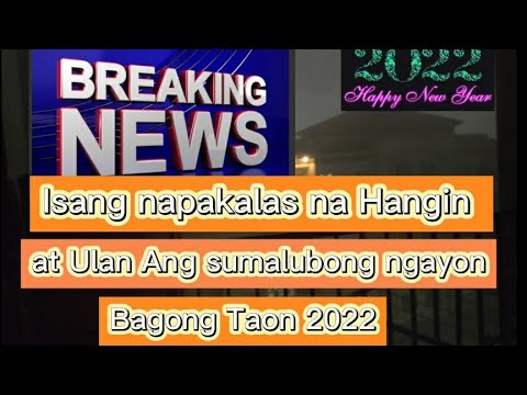 Sobrang lakas ng ULAN AT HANGIN sumalubong sa BAGONG TAON NG DITO UAE JANUARY 1,2022