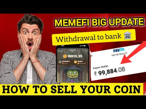 MemeFi Withdrawal Now Bank | Memefi Coin Sell | Memefi Launch Update