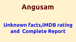 Angusam |2014 movie |IMDB Rating |Review | Complete report | Story | Cast