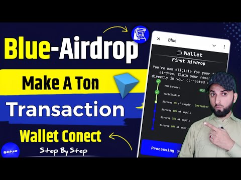 Blue Airdrop Connect Wallet | Make TON Transaction Blue Airdrop | Blue Airdrop Ton Transaction |