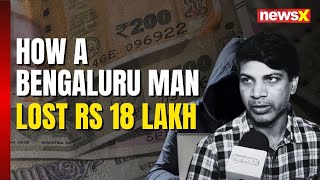 Watch | How a Bengaluru Man Lost Rs 18 Lakh Under ‘digital arrest’ Scam | NewsX