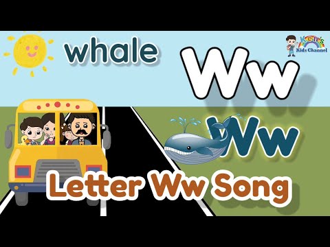 Letter Ww Song | Reading for Kids | Objects/Words Beginning with Letter Ww