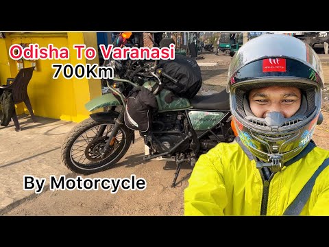 Motorcycle Ride Of 700km in same day | Odisha to Varanasi.