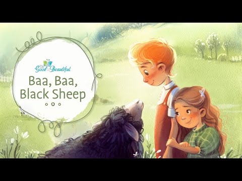 Baa, Baa, Black Sheep | Song and Lyrics | The Good and the Beautiful