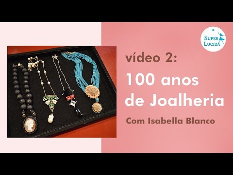 ENTREVISTA ISABELLA BLANCO - 100 anos de joalheria