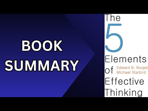 The 5 Elements of Effective Thinking | Book Summary