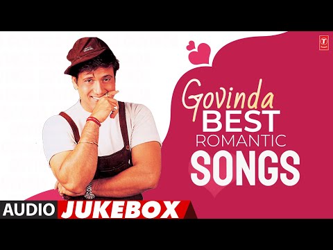 Govinda Best Romantic Songs (Audio) Jukebox |Govinda Romantic Hit Songs |T-Series Bollywood Classics