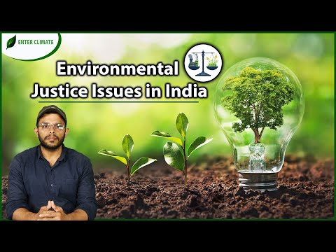 Environmental Justice Issues in India | Climate Change |  Environmental Pollution | Enterclimate