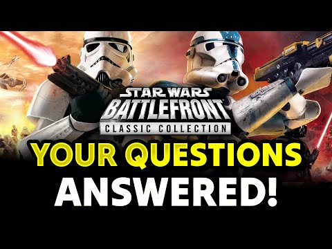 Star Wars Battlefront Classic Collection - All New Info and Your Questions Answered!